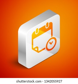 Isometric Calendar and clock icon isolated on orange background. Schedule, appointment, organizer, timesheet, time management, important date. Silver square button. Vector Illustration