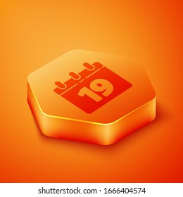 Isometric Calendar with Happy Easter icon isolated on orange background. Spring Christian Holiday symbol. Orange hexagon button. Vector Illustration
