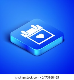 Isometric Calendar with heart icon isolated on blue background. Valentines day. Love symbol. February 14. Blue square button. Vector Illustration