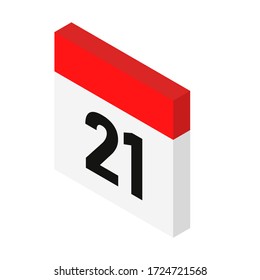 Isometric calendar icon date 21. Day with number 21. Vector Illustration. 3d style