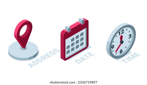 isometric calendar icons with clock and location on white background, set for design on time and place theme