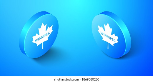 Isometrisches kanadisches Ahornblatt mit dem Stadtnamen Winnipeg Symbol einzeln auf blauem Hintergrund. Blauer Kreis-Knopf. Vektorgrafik.