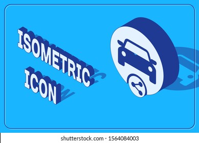 Isometric Car sharing icon isolated on blue background. Carsharing sign. Transport renting service concept.  Vector Illustration