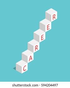 Isometric career ladder of white cubes with text on turquoise blue background. Work, achievement and success concept. Flat design. No transparency, no gradients
