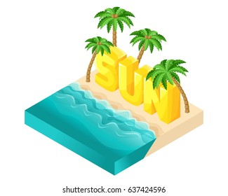 Isometric cartoon vector people, 3d letters word Sun, beach with beautiful sea waves and big palms bright summer vector illustration.