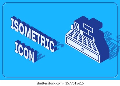 Isometric Cash register machine with a check icon isolated on blue background. Cashier sign. Cashbox symbol.  Vector Illustration