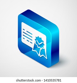 Isometric Certificate template icon isolated on white background. Achievement, award, degree, grant, diploma concepts. Business success certificate. Blue square button. Vector Illustration