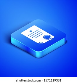 Isometric Certificate template icon isolated on blue background. Achievement, award, degree, grant, diploma. Business success certificate. Blue square button. Vector Illustration