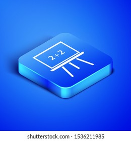 Isometric Chalkboard icon isolated on blue background. School Blackboard sign. Blue square button. Vector Illustration