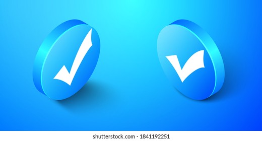 Isometric Check mark icons isolated on blue background. Tick symbol. Blue circle button. Vector.