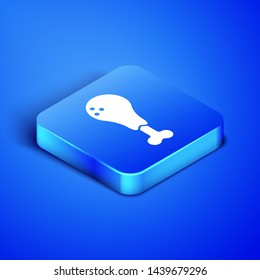 Isometric Chicken leg icon isolated on blue background. Chicken drumstick. Blue square button. Vector Illustration