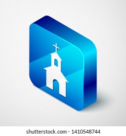 Isometric Church building icon isolated on white background. Christian Church. Religion of church. Blue square button. Vector Illustration