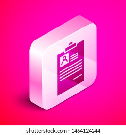 Isometric Clipboard with resume icon isolated on pink background. CV application. Curriculum vitae, job application form with profile photo.  Silver square button. Vector Illustration