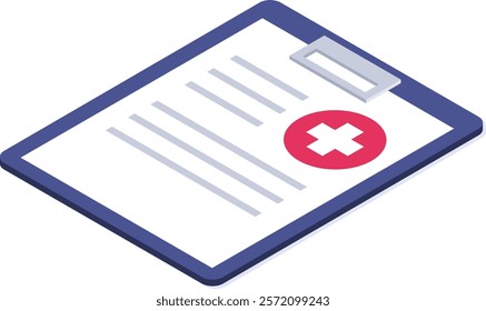 Isometric clipboard showing rejected healthcare document with red cross symbol, representing denied medical insurance or failed health check