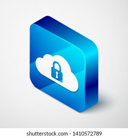 Isometric Cloud computing lock icon isolated on white background. Security, safety, protection concept. Blue square button. Vector Illustration
