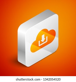 Isometric Cloud download icon isolated on orange background. Silver square button. Vector Illustration