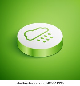 Isometric Cloud with rain icon isolated on green background. Rain cloud precipitation with rain drops. White circle button. Vector Illustration