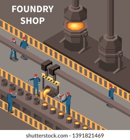 Composición isométrica con fundidores y equipos de la industria del metal Ilustración vectorial 3d