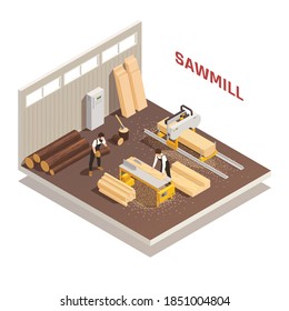 Isometric Composition With Two Lumberjacks Sawing Logs At Sawmill 3d Vector Illustration