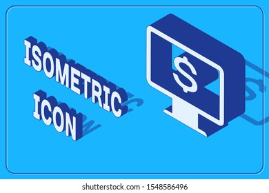 Isometric Computer monitor with dollar icon isolated on blue background. Internet financial security concept, online finance protection.  Vector Illustration