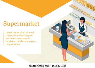 Isometric concept. Woman shopping in a supermarket at a retail grocery store. The buyer pays for the purchase. The cashier serves consumers. Landing page Vector illustration