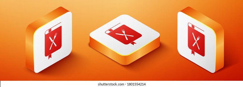 Isometric Cookbook icon isolated on orange background. Cooking book icon. Recipe book. Fork and knife icons. Cutlery symbol. Restaurant symbol. Orange square button. Vector.