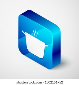 Isometric Cooking pot icon isolated on white background. Boil or stew food symbol. Blue square button. Vector Illustration