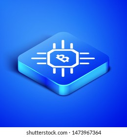 Isometric CPU mining farm icon isolated on blue background. Bitcoin sign inside processor. Cryptocurrency mining community. Digital money. Blue square button. Vector Illustration