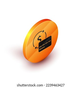 Isometric Credit card icon isolated on white background. Online payment. Cash withdrawal. Financial operations. Shopping sign. Orange circle button. Vector
