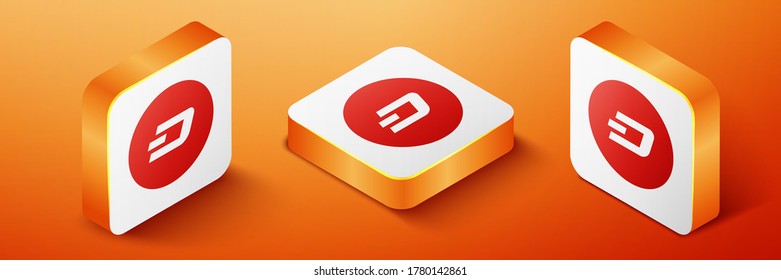 Isometric Cryptocurrency coin Dash icon isolated on orange background. Physical bit coin. Digital currency. Blockchain based secure crypto currency. Orange square button. Vector