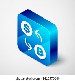 Isometric Cryptocurrency exchange icon isolated on white background. Bitcoin to dollar exchange icon. Cryptocurrency technology, mobile banking. Blue square button. Vector Illustration