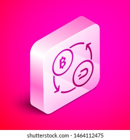 Isometric Cryptocurrency exchange icon isolated on pink background. Bitcoin to Dash exchange icon. Cryptocurrency technology, mobile banking. Silver square button. Vector Illustration