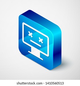 Isometric Dead monitor icon isolated on white background. 404 error like pc with dead emoji. Fatal error in pc system. Blue square button. Vector Illustration