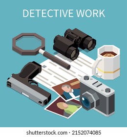 Isometric Detective Special Agent Or Spy Work Composition With 3d Camera Binoculars Handgun Photos Magnifier Vector Illustration