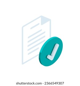 isometric document and checkmark in color on white background, approve or accept