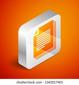 Isometric Document icon isolated on orange background. File icon. Checklist icon. Business concept. Silver square button. Vector Illustration