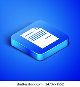 Isometric Document icon isolated on blue background. File icon. Checklist icon. Business concept.  Blue square button. Vector Illustration