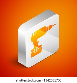 Isometric Drill machine icon isolated on orange background. Silver square button. Vector Illustration