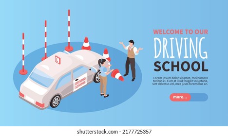 Isometric driving school horizontal banner with welcome to our driving school headline and more button vector illustration
