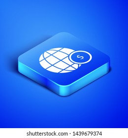 Isometric Earth globe with dollar symbol icon isolated on blue background. World or Earth sign. Global internet symbol. Geometric shapes. Blue square button. Vector Illustration