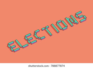 
Isometric ELECTIONS word concept