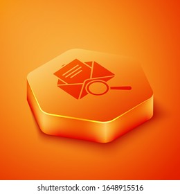 Isometric Envelope mail with magnifying glass icon isolated on orange background. Orange hexagon button. Vector Illustration