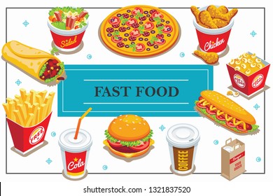 Isometric fast food concept with coffee and cola cups doner pizza salad popcorn bucket hot dog burger french fries chicken legs vector illustration