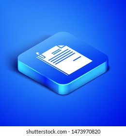 Isometric File document and paper clip icon isolated on blue background. Checklist icon. Business concept. Blue square button. Vector Illustration