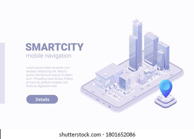 Isometric Flat 3D Smartcity mobile GPS Navigation vector concept.
Skyscrapers Business Office centers and Hotel Buildings map in Smartphone mobile phone