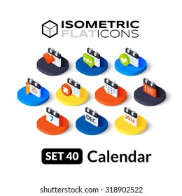 Isometric Flat Icons, 3D Pictograms Vector Set 40 - Calendar Symbol Collection