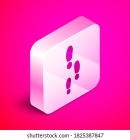 Isometric Footsteps icon isolated on pink background. Detective is investigating. To follow in the footsteps. Silver square button. Vector Illustration