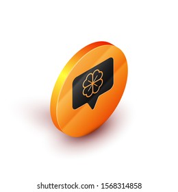 Isometric Four leaf clover in speech bubble icon isolated on white background. Happy Saint Patrick day. Orange circle button. Vector Illustration