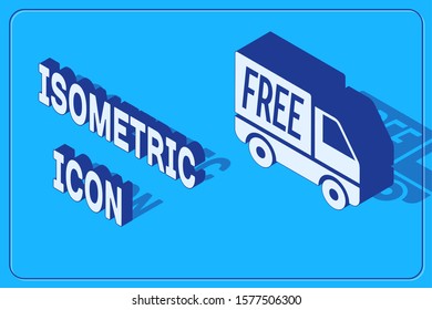 Isometric Free delivery service icon isolated on blue background. Free shipping. 24 hour and fast delivery.  Vector Illustration