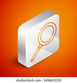 Isometric Frying pan icon isolated on orange background. Fry or roast food symbol. Silver square button. Vector Illustration